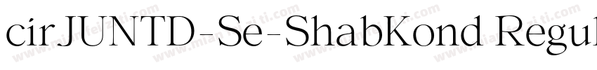cirJUNTD-Se-ShabKond Regular字体转换